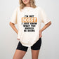 I'm Not Bossy - Funny Unisex Crewneck T-Shirt Sweatshirt Hoodie