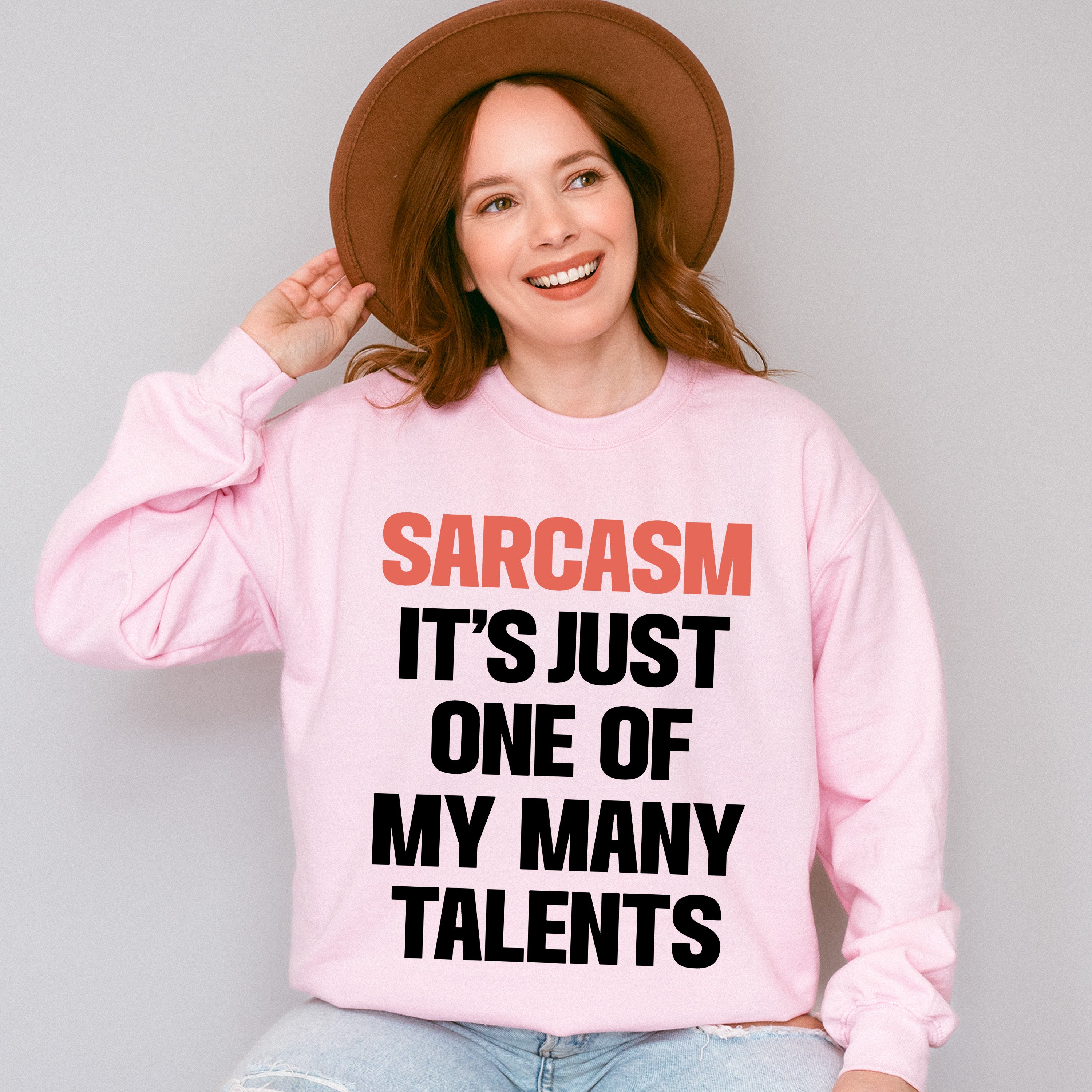 Sarcasm It's Just One Of My Many Talents - Funny Unisex Crewneck T-Shirt Sweatshirt Hoodie