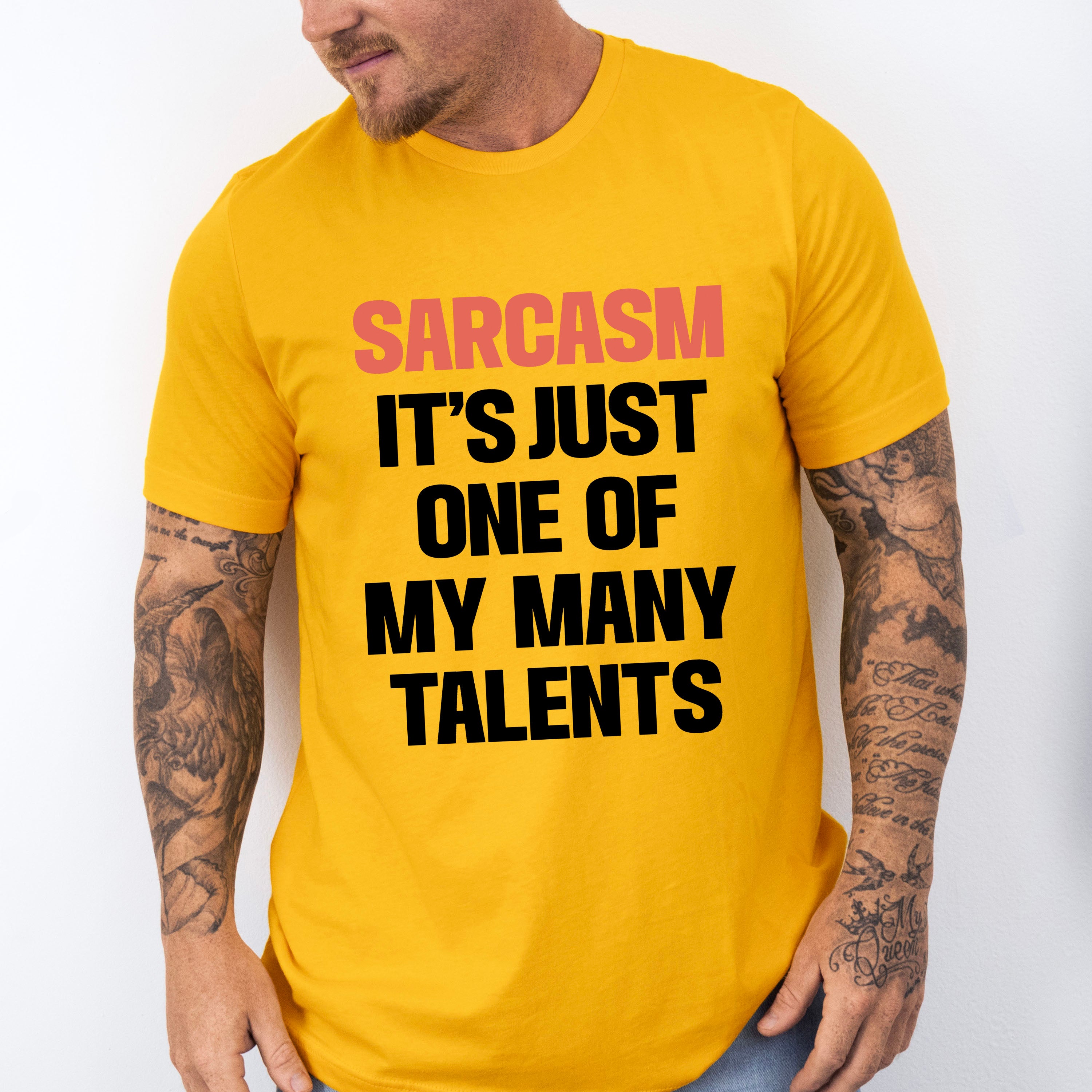 Sarcasm It's Just One Of My Many Talents - Funny Unisex Crewneck T-Shirt Sweatshirt Hoodie