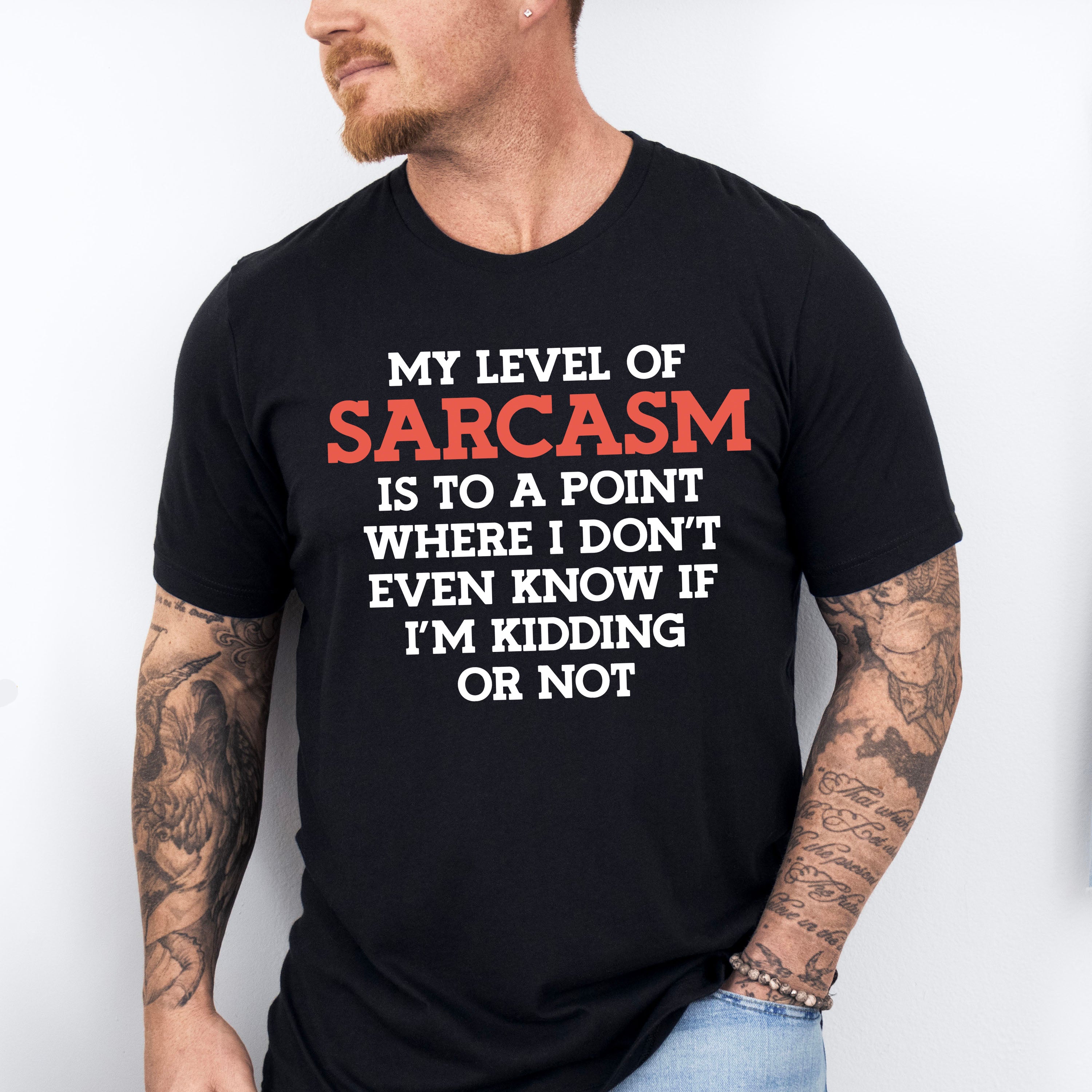 My Level Of Sarcasm - Funny Unisex Crewneck T-Shirt Sweatshirt Hoodie