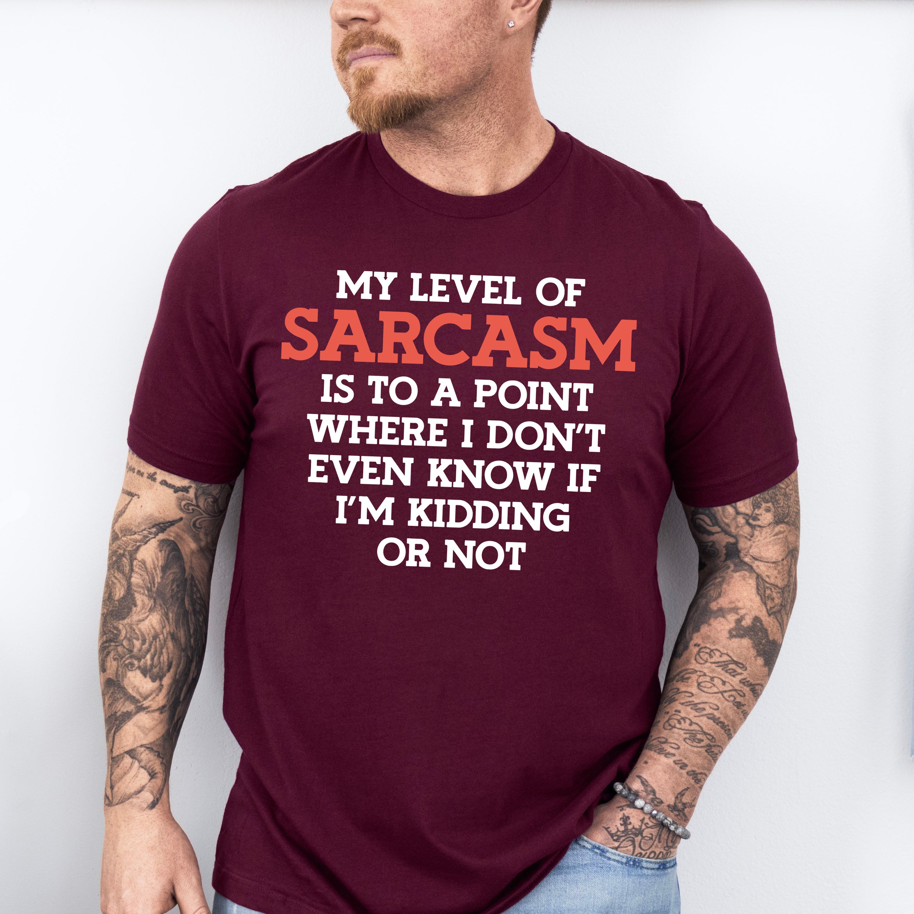 My Level Of Sarcasm - Funny Unisex Crewneck T-Shirt Sweatshirt Hoodie