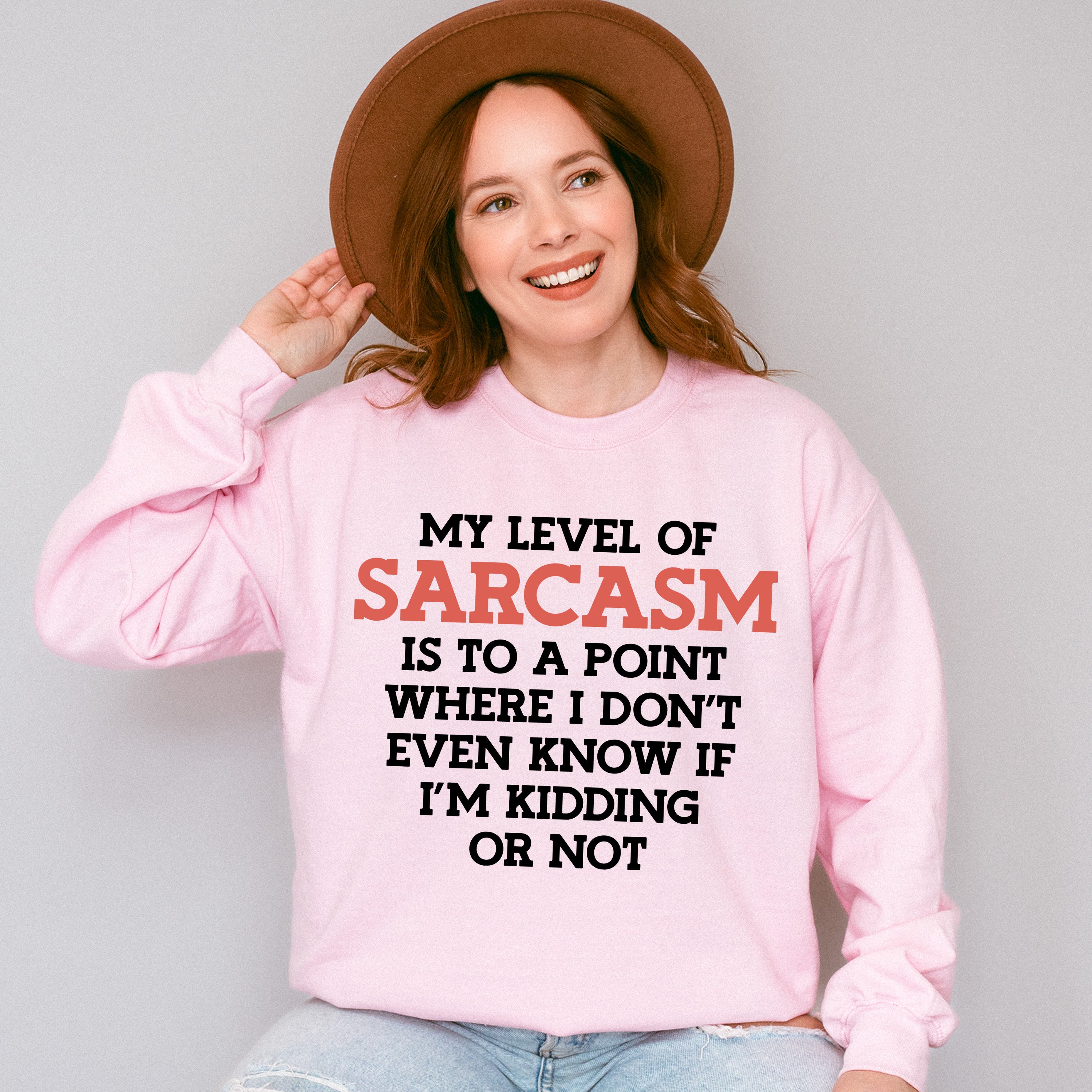 My Level Of Sarcasm - Funny Unisex Crewneck T-Shirt Sweatshirt Hoodie