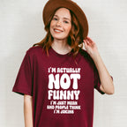 I'm Actually Not Funny - Funny Unisex Crewneck T-Shirt Sweatshirt Hoodie