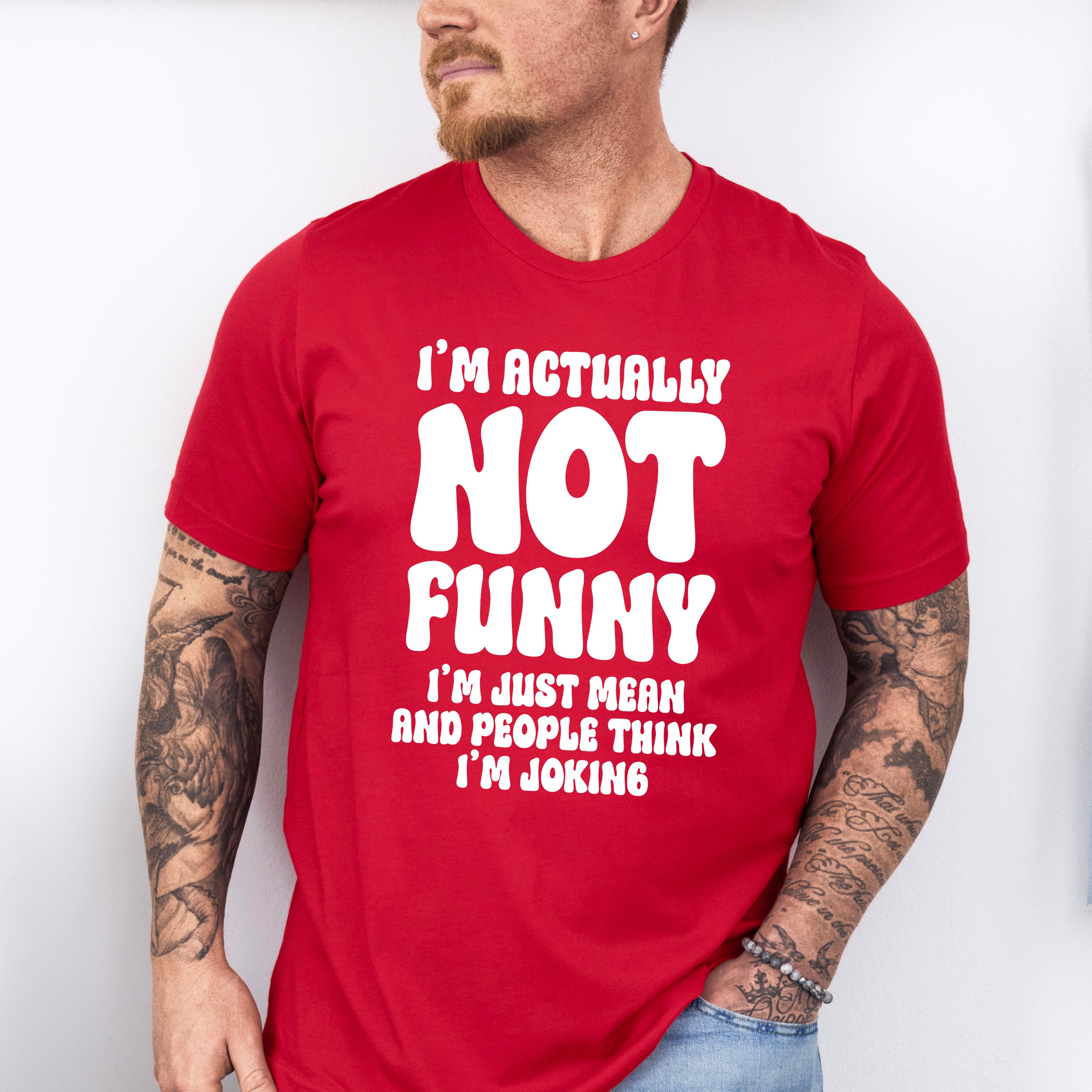 I'm Actually Not Funny - Funny Unisex Crewneck T-Shirt Sweatshirt Hoodie