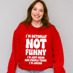 I'm Actually Not Funny - Funny Unisex Crewneck T-Shirt Sweatshirt Hoodie