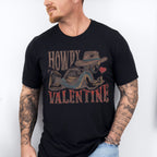 Howdy Valentine - Valentines Theme Unisex Crewneck T-Shirt Sweatshirt Hoodie
