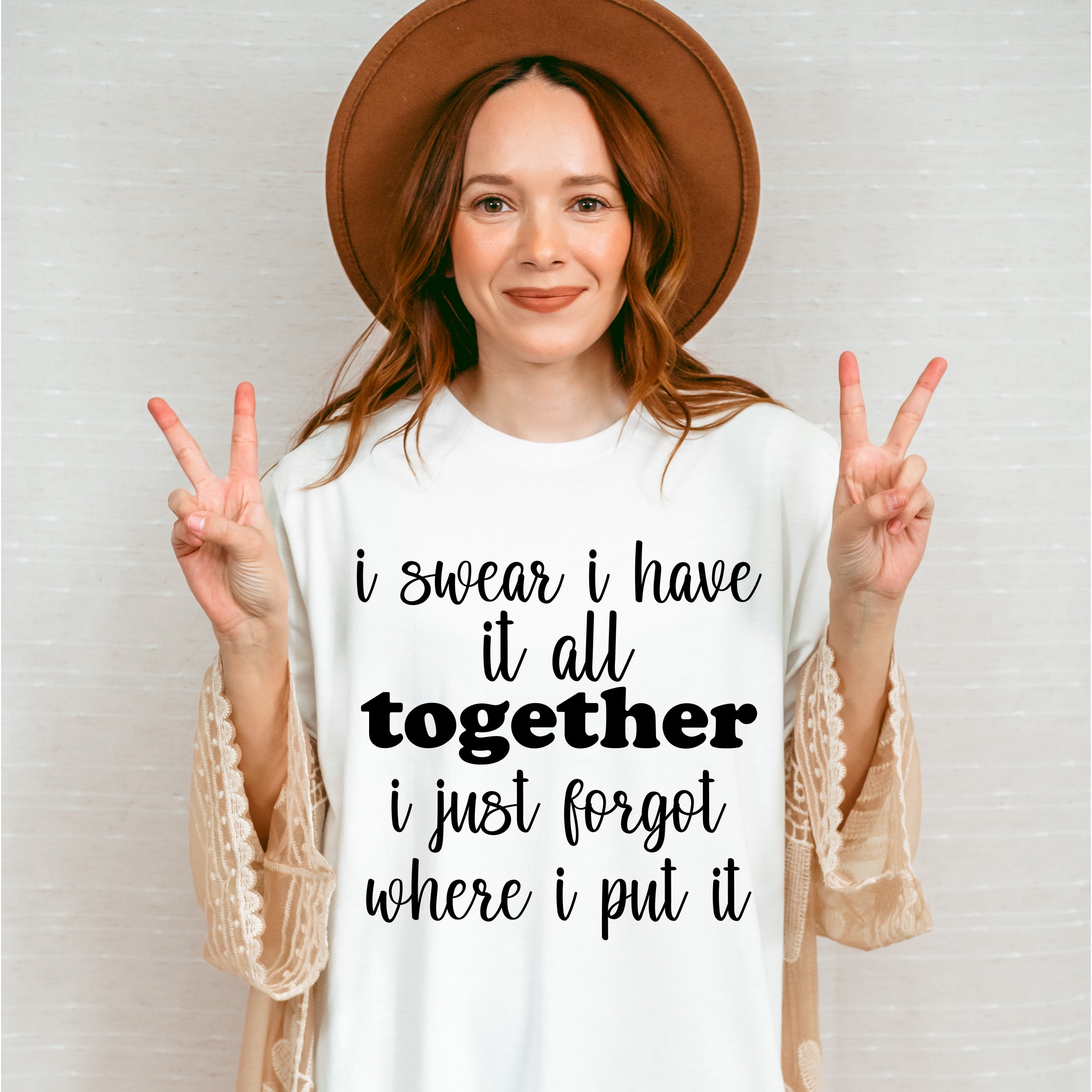 I Swear I Have It All Together - Funny Unisex Crewneck T-Shirt Sweatshirt Hoodie