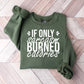 If Only Sarcasm Burned Calories - Funny Unisex Crewneck T-Shirt Sweatshirt Hoodie