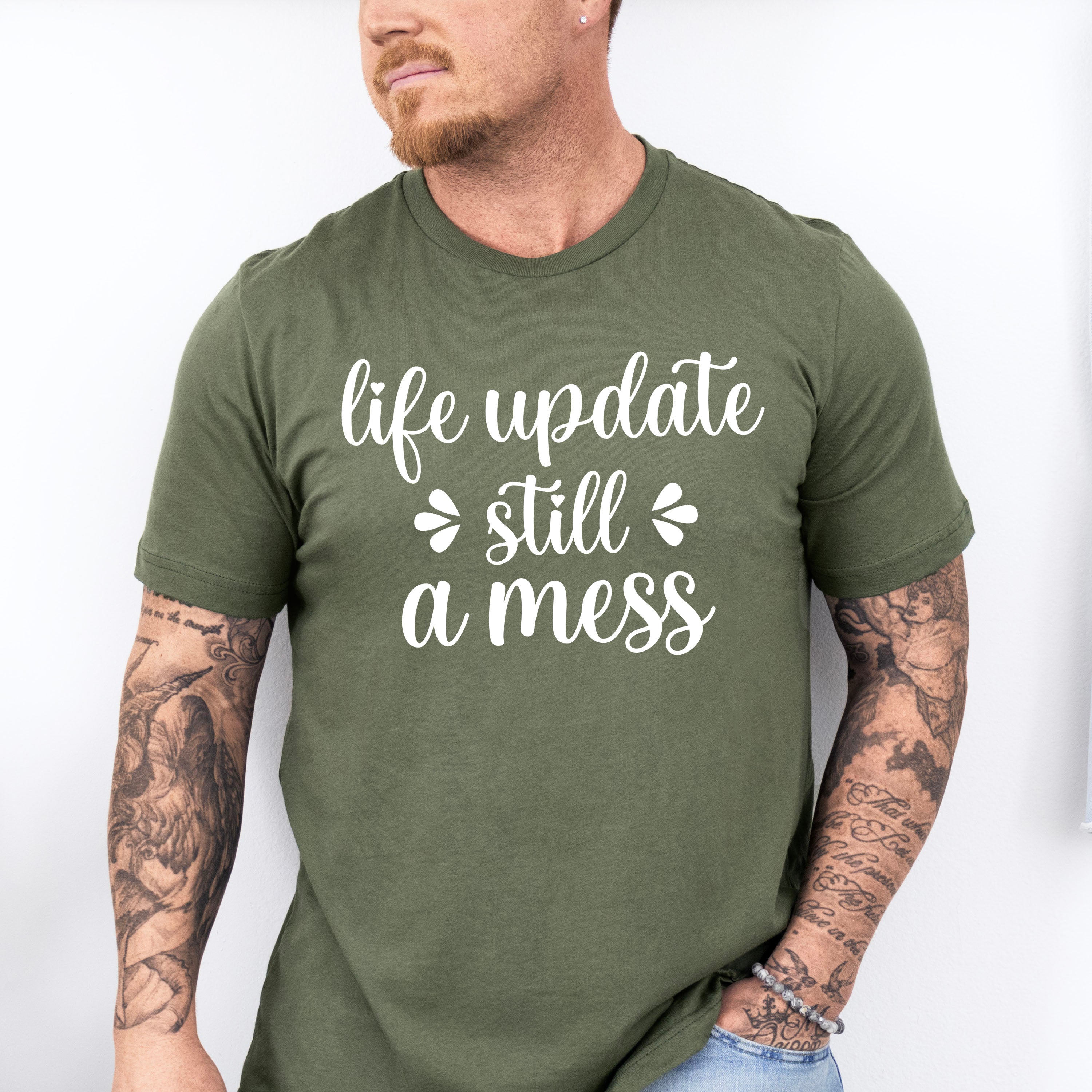 Life Update Still A Mess - Funny Unisex Crewneck T-Shirt Sweatshirt Hoodie