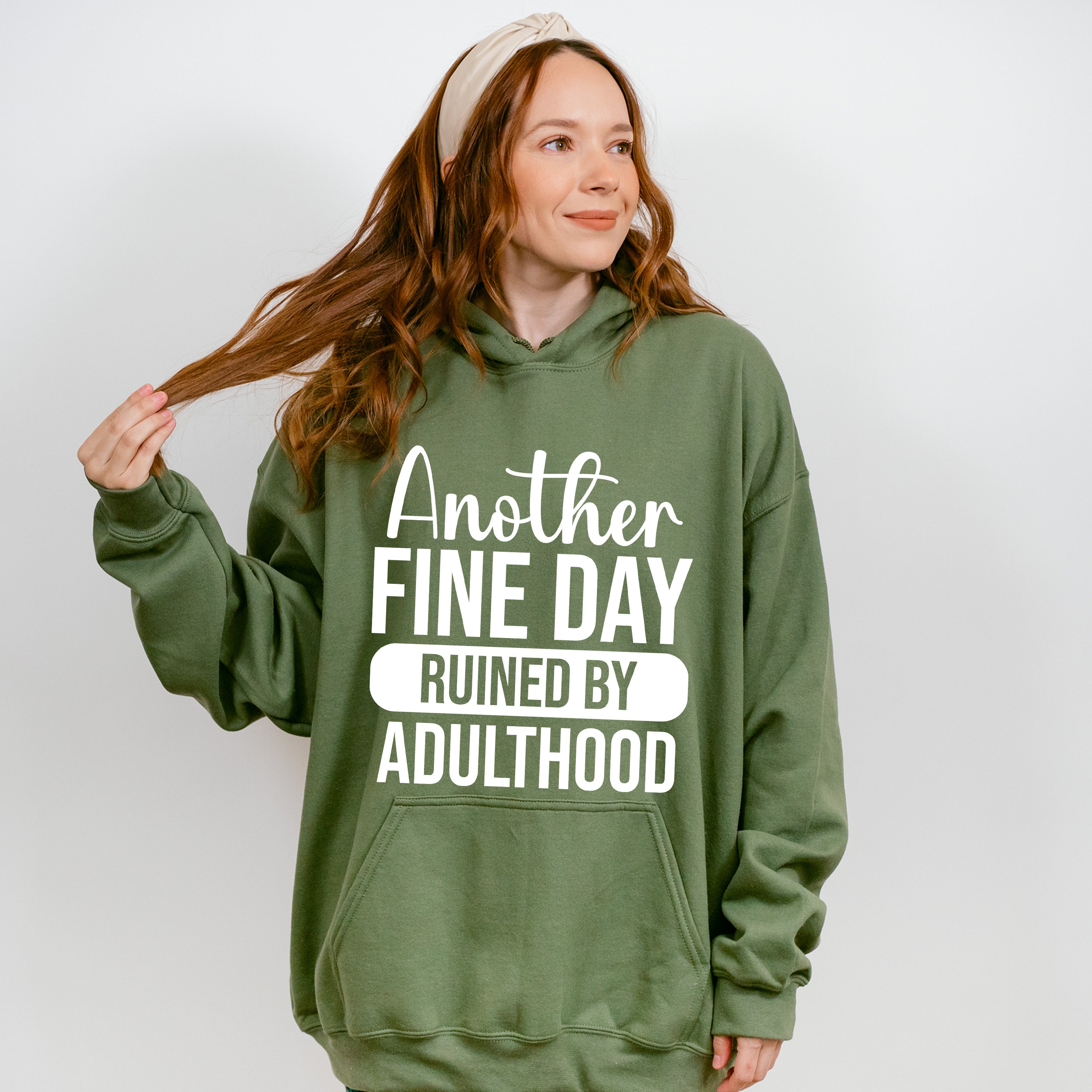 Another Fine Day Ruined By Adulthood - Funny Unisex Crewneck T-Shirt Sweatshirt Hoodie