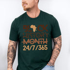 Black History Month 24/7/365 Black Lives Matter Unisex Crewneck T-Shirt Sweatshirt Hoodie