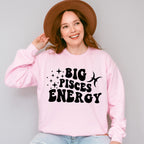 Big Pisces Energy - Zodiac & Horoscopes Unisex Crewneck T-Shirt Sweatshirt Hoodie