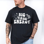 Big Virgo Energy - Zodiac & Horoscopes Unisex Crewneck T-Shirt Sweatshirt Hoodie