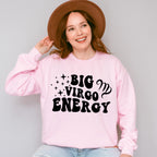 Big Virgo Energy - Zodiac & Horoscopes Unisex Crewneck T-Shirt Sweatshirt Hoodie