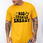 Big Taurus Energy - Zodiac & Horoscopes Unisex Crewneck T-Shirt Sweatshirt Hoodie
