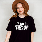 Big Sagittarius Energy - Zodiac & Horoscopes Unisex Crewneck T-Shirt Sweatshirt Hoodie