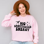 Big Sagittarius Energy - Zodiac & Horoscopes Unisex Crewneck T-Shirt Sweatshirt Hoodie