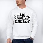 Big Gemini Energy - Zodiac & Horoscopes Unisex Crewneck T-Shirt Sweatshirt Hoodie