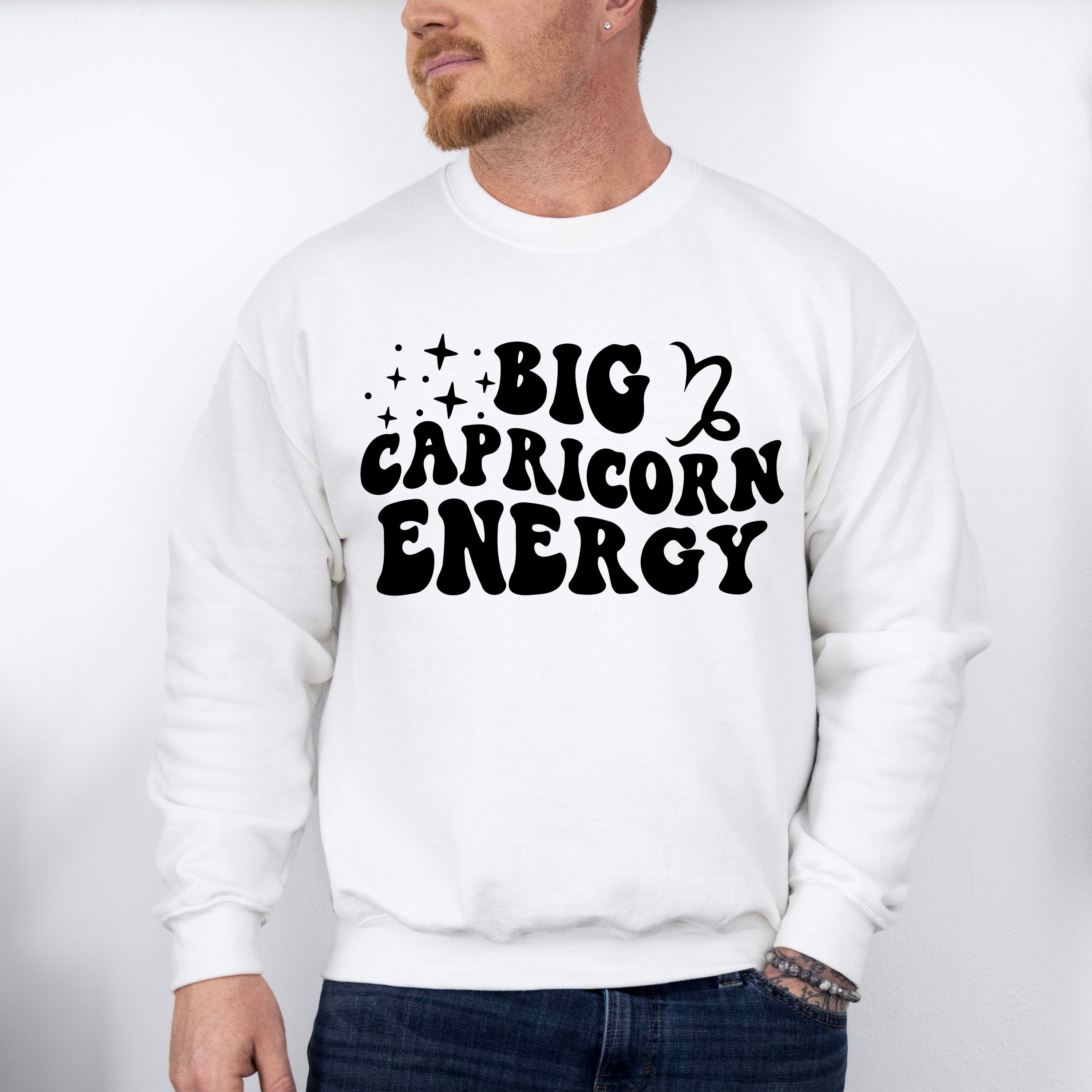 Big Capricorn Energy - Zodiac &amp; Horoscopes Unisex Crewneck T-Shirt Sweatshirt Hoodie