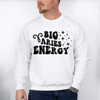 Big Aries Energy - Zodiac & Horoscopes Unisex Crewneck T-Shirt Sweatshirt Hoodie