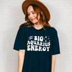 Big Aquarius Energy - Zodiac & Horoscopes Unisex Crewneck T-Shirt Sweatshirt Hoodie