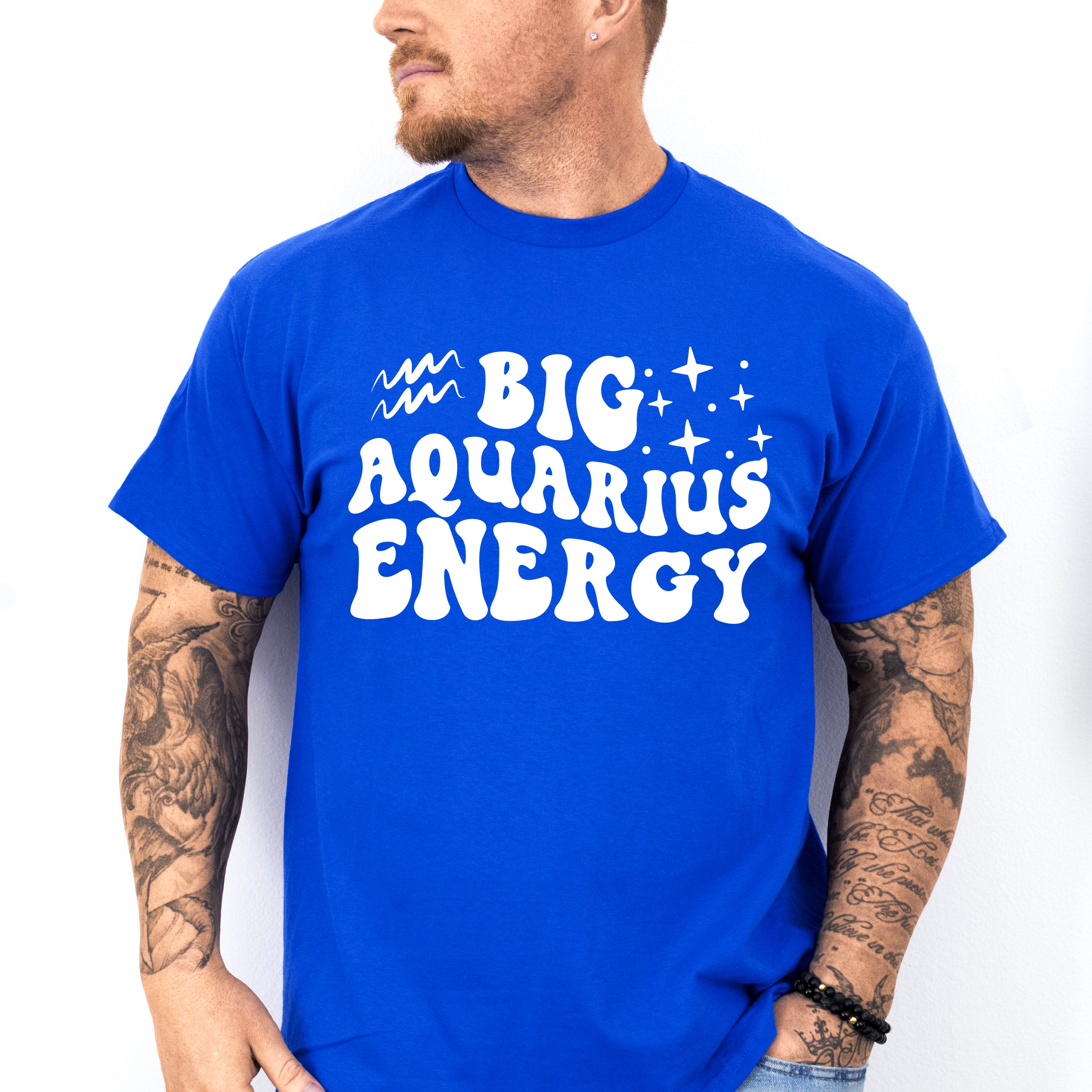 Big Aquarius Energy - Zodiac &amp; Horoscopes Unisex Crewneck T-Shirt Sweatshirt Hoodie