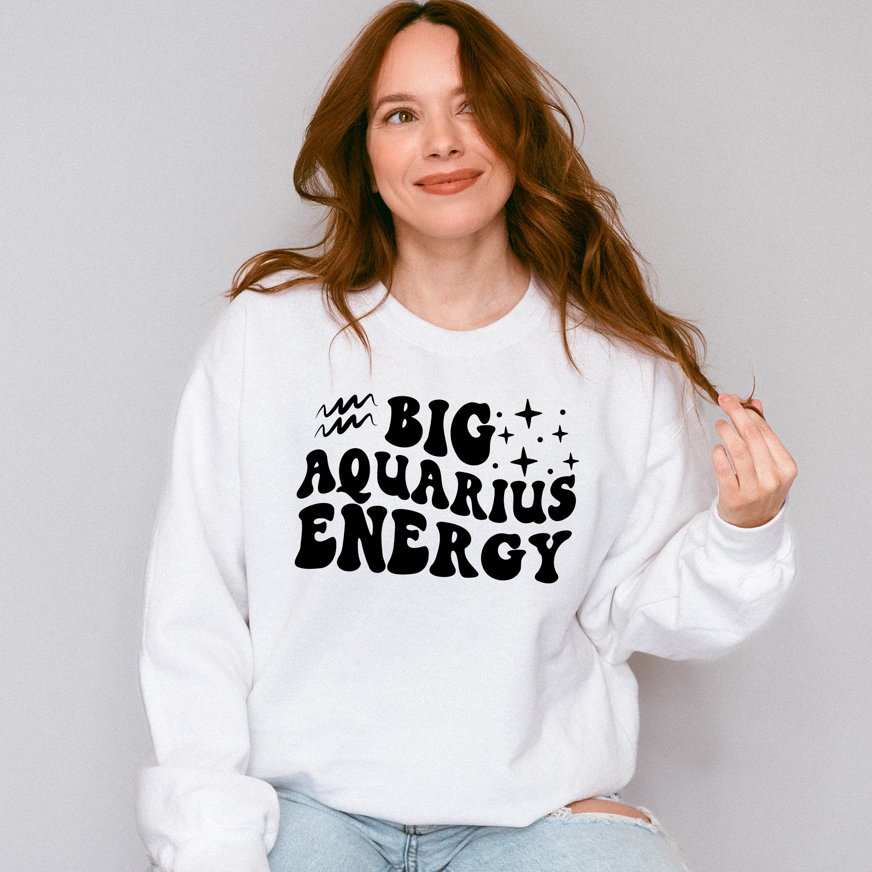 Big Aquarius Energy - Zodiac &amp; Horoscopes Unisex Crewneck T-Shirt Sweatshirt Hoodie