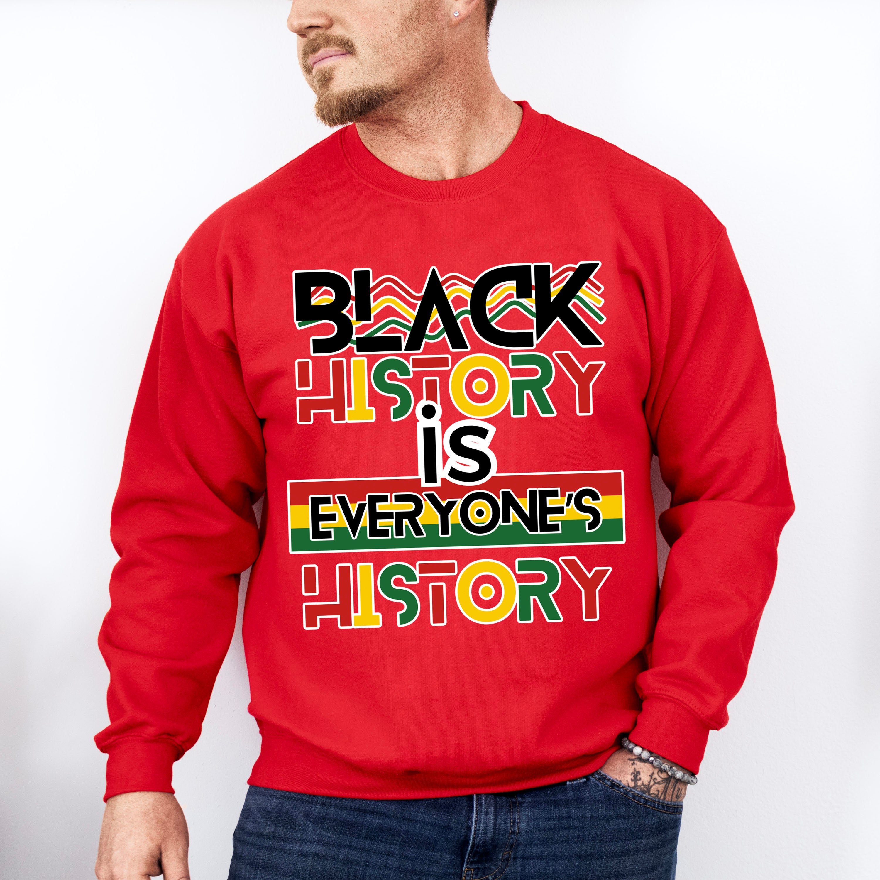 Black History Is Everyone's History Black Lives Matter Unisex Crewneck T-Shirt Sweatshirt Hoodie