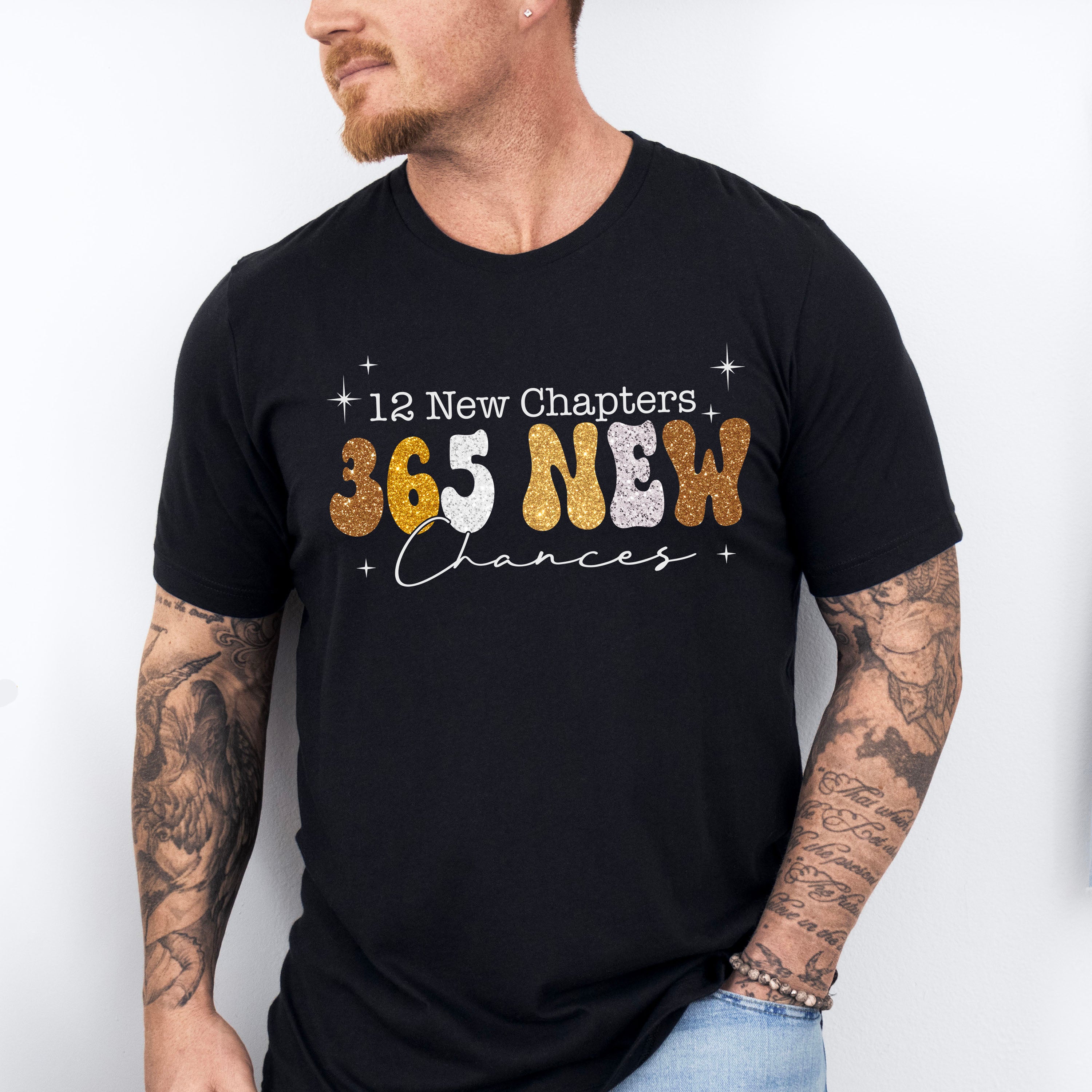 365 New Chances - New Years Unisex Crewneck T-Shirt Sweatshirt Hoodie