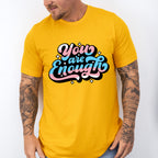 You Are Enough - Transsexual Unisex Crewneck T-Shirt Sweatshirt Hoodie