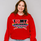I Love My Girlfriend - Lesbian Unisex Crewneck T-Shirt Sweatshirt Hoodie