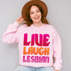 Live Laugh Lesbian - Lesbian Unisex Crewneck T-Shirt Sweatshirt Hoodie