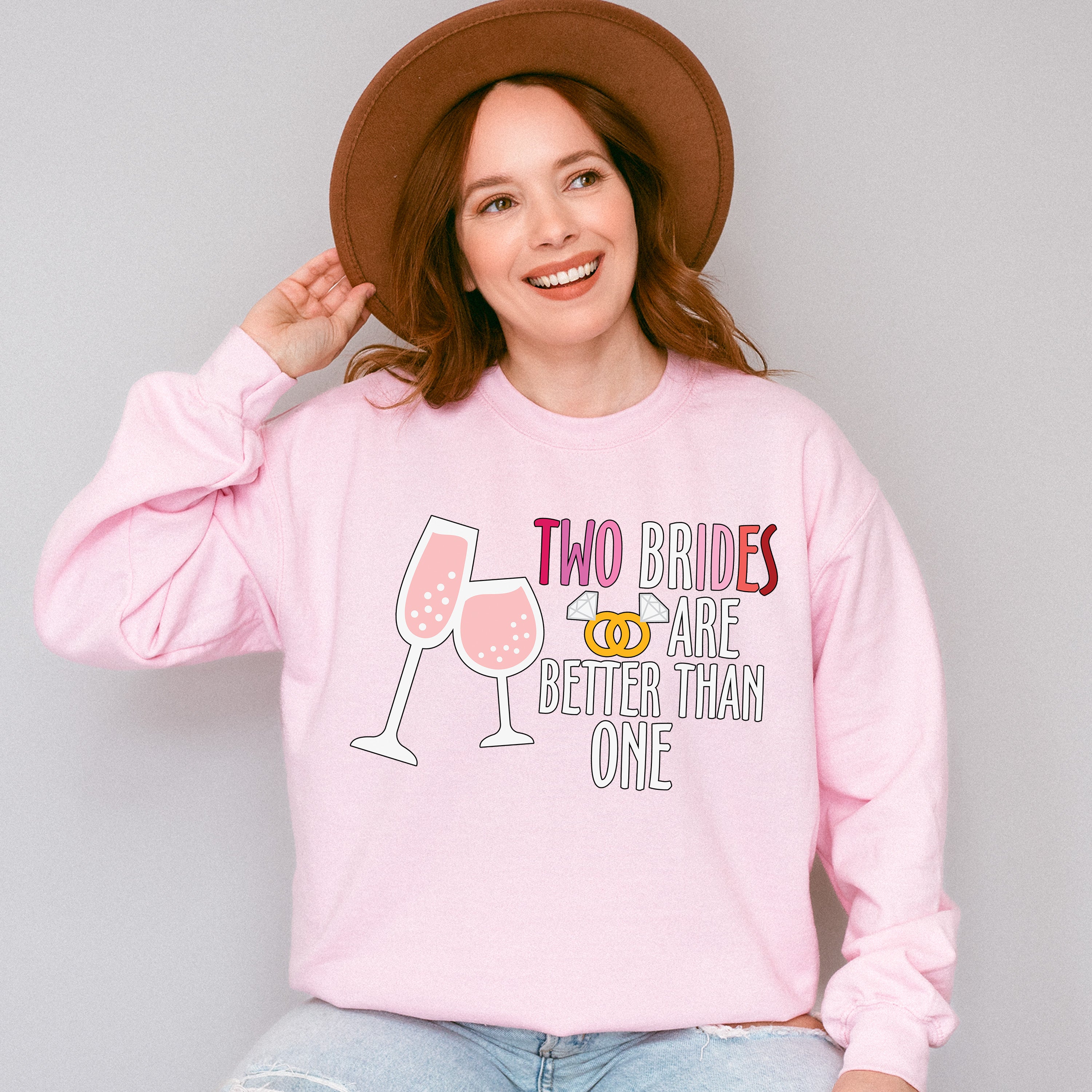 Two Brides Are Better Than One - Lesbian Unisex Crewneck T-Shirt Sweatshirt Hoodie