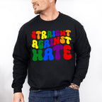 Straight Against Hate - Gay Unisex Crewneck T-Shirt Sweatshirt Hoodie