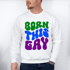 Born This Gay - Gay Unisex Crewneck T-Shirt Sweatshirt Hoodie