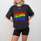 I Am Gay I Am Human - Gay Unisex Crewneck T-Shirt Sweatshirt Hoodie