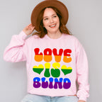 Love Is Blind - Gay Unisex Crewneck T-Shirt Sweatshirt Hoodie
