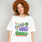 Good Vibes Only Green And Purple Design - Good Vibes Unisex Crewneck T-Shirt Sweatshirt Hoodie