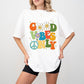 Good Vibes Only Flower Hippie Design - Good Vibes Unisex Crewneck T-Shirt Sweatshirt Hoodie