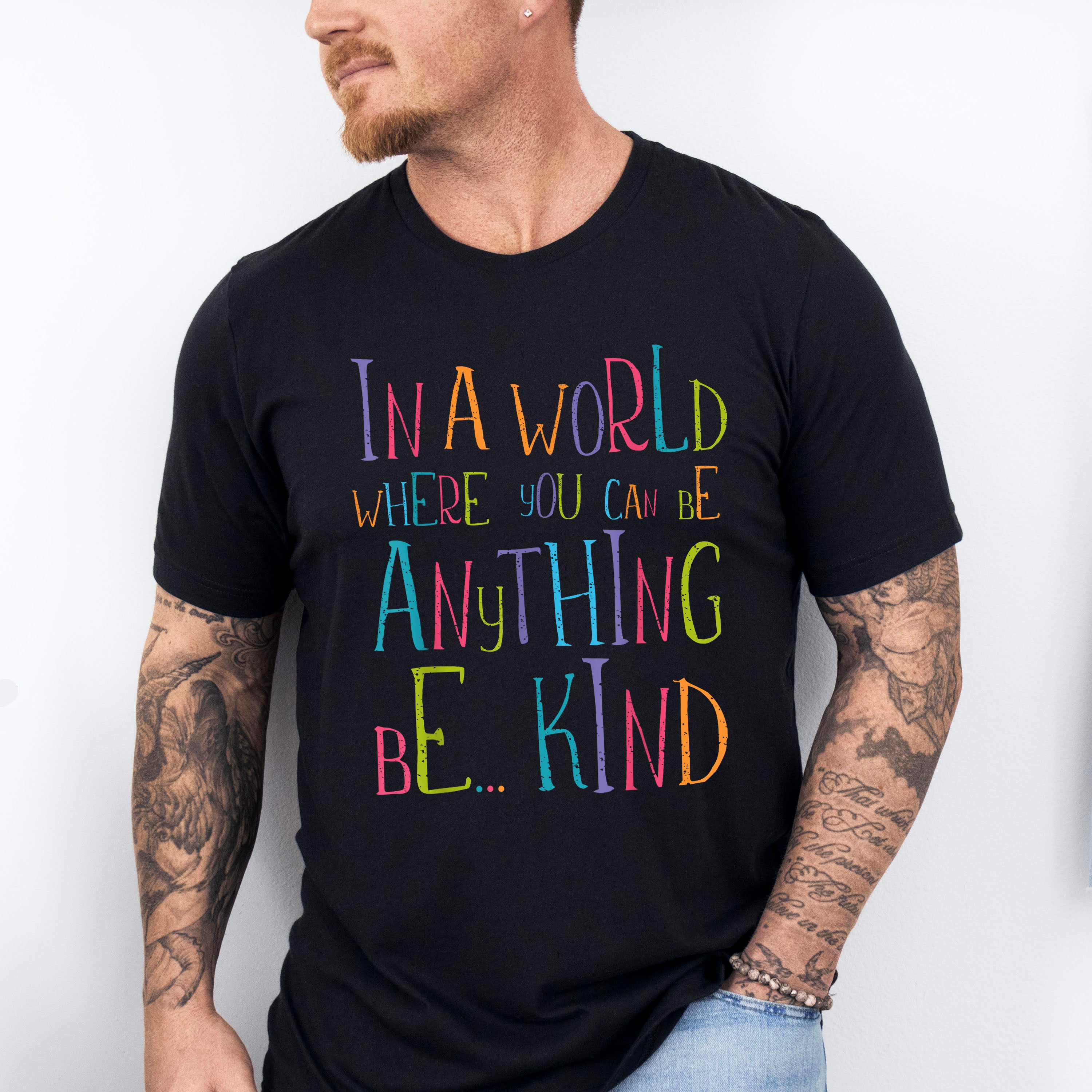 In A World Where You Can Be Anything - Be Kind Unisex Crewneck T-Shirt Sweatshirt Hoodie