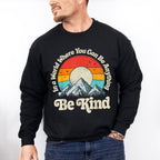 Be Kind Mountain Sun Colorful Design - Be Kind Unisex Crewneck T-Shirt Sweatshirt Hoodie