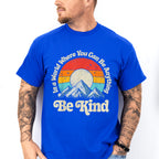 Be Kind Mountain Sun Colorful Design - Be Kind Unisex Crewneck T-Shirt Sweatshirt Hoodie