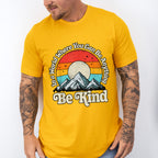 Be Kind Mountain Sun Colorful Design - Be Kind Unisex Crewneck T-Shirt Sweatshirt Hoodie