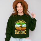You Can Be Anything Bee Kind - Be Kind Unisex Crewneck T-Shirt Sweatshirt Hoodie