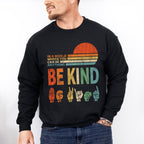 You Can Be Anything Be Kind Colorful Design - Be Kind Unisex Crewneck T-Shirt Sweatshirt Hoodie