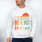 You Can Be Anything Be Kind Colorful Design - Be Kind Unisex Crewneck T-Shirt Sweatshirt Hoodie