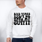 Bad Vibes Don't Go With My Outfit - Be Kind Unisex Crewneck T-Shirt Sweatshirt Hoodie