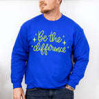 Be The Difference Green Cursive Design - Quotes Unisex Crewneck T-Shirt Sweatshirt Hoodie