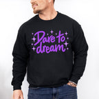 Dare To Dream Purple Cursive Design - Quotes Unisex Crewneck T-Shirt Sweatshirt Hoodie