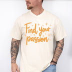 Find Your Passion Orange Cursive Design - Quotes Unisex Crewneck T-Shirt Sweatshirt Hoodie